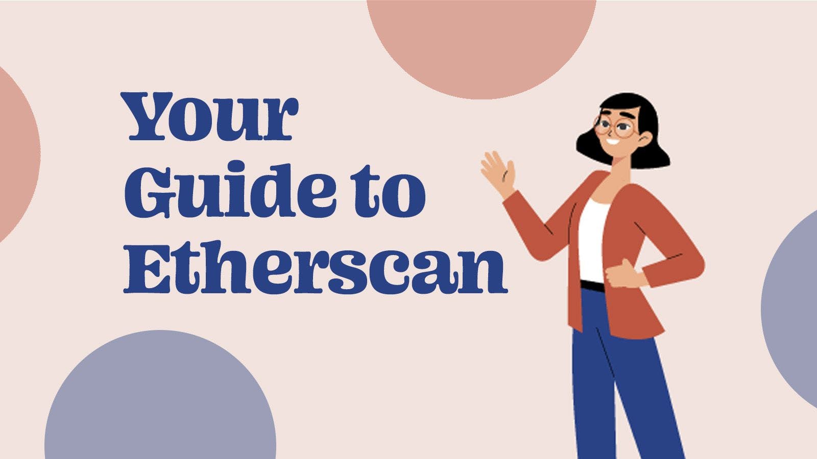 The 101 Guide to Etherscan, WITH PICTURES!